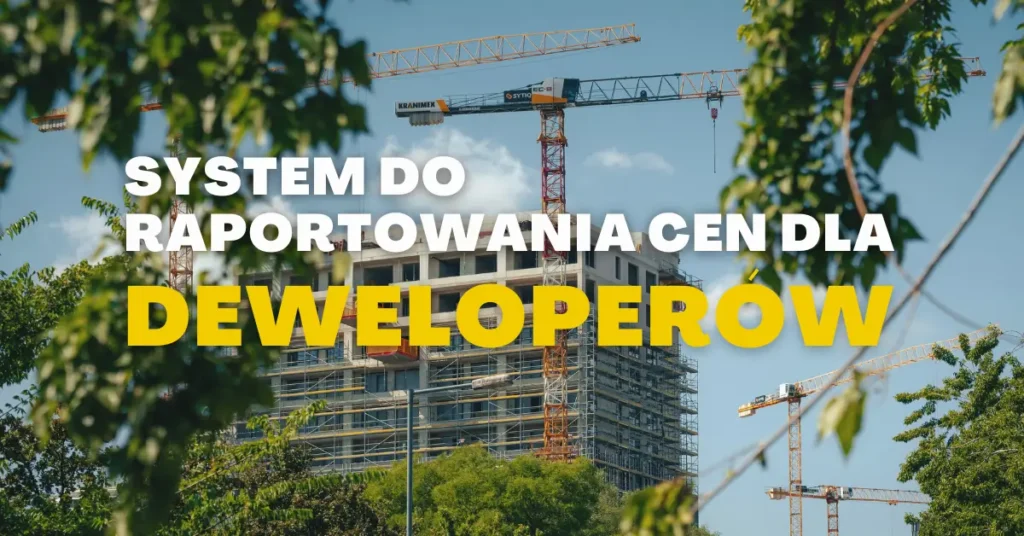 system do raportowania cen dla deweloperów